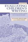 Image for Evaluating children&#39;s writing: a handbook of grading choices for classroom teachers
