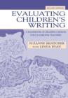Image for Evaluating children&#39;s writing: a handbook of grading choices for classroom teachers.