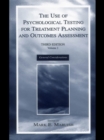 Image for The use of psychological testing for treatment planning and outcome assessment