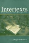 Image for Intertexts: reading pedagogy in college writing classrooms