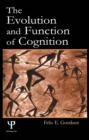 Image for The Evolution and Function of Cognition