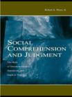 Image for Social comprehension and judgment: the role of situation models, narratives, and implicit theories