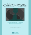 Image for A lifetime of communication: transformation through relational dialogues