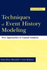 Image for Techniques of Event History Modeling: New Approaches to Casual Analysis