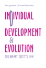 Image for Individual Development and Evolution: The Genesis of Novel Behavior