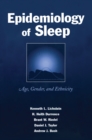 Image for Epidemiology of sleep: age, gender, and ethnicity