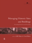 Image for Managing historic sites and buildings: reconciling presentation and preservation