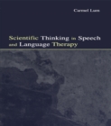 Image for Scientific Thinking in Speech and Language Therapy