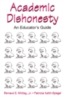 Image for Academic Dishonesty: An Educator&#39;s Guide