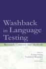 Image for Washback in language testing: research contexts and methods