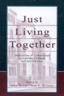 Image for Just Living Together: Implications of Cohabitation on Families, Children, and Social Policy : 0