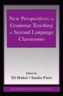 Image for New Perspectives on Grammar Teaching in Second Language Classrooms