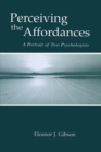 Image for Perceiving the Affordances: A Portrait of Two Psychologists