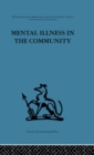 Image for Mental Illness in the Community: The pathway to psychiatric care