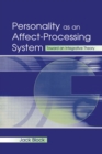 Image for Personality as an Affect-Processing System: Toward an Integrative Theory