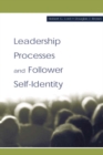 Image for Leadership processes and follower self-identity