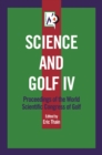 Image for Science and Golf IV: proceedings of the World Scientific Congress of Golf