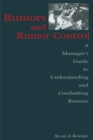 Image for Rumors and Rumor Control: A Manager&#39;s Guide to Understanding and Combatting Rumors