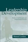 Image for Leadership Development: Paths To Self-insight and Professional Growth