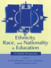 Image for Ethnicity, race, and nationality in education: a global pespective : 0