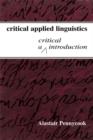 Image for Critical Applied Linguistics: A Critical Introduction