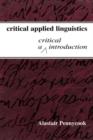 Image for Critical applied linguistics: a critical introduction