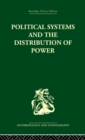 Image for Political systems and the distribution of power