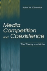 Image for Media competition and coexistence: the theory of the niche
