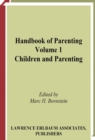 Image for Handbook of Parenting: Volume I: Children and Parenting