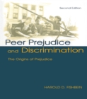 Image for Peer Prejudice and Discrimination: The Origins of Prejudice
