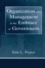 Image for Organization and management in the embrace of government