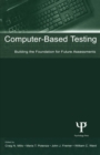 Image for Computer-Based Testing: Building the Foundation for Future Assessments