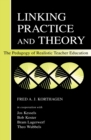 Image for Linking Practice and Theory: The Pedagogy of Realistic Teacher Education