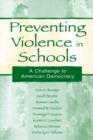 Image for Preventing violence in schools: a challenge to American democracy