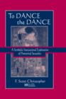 Image for To dance the dance: a symbolic interactional exploration of premarital sexuality