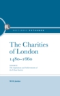 Image for Charities of London, 1480 - 1660: The aspirations and the achievements of the urban society.