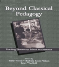 Image for Beyond Classical Pedagogy: Teaching Elementary School Mathematics : 0