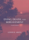 Image for Dying, death, and bereavement