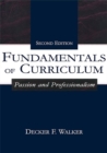 Image for Fundamentals of Curriculum: Passion and Professionalism