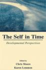 Image for The self in time: developmental perspectives