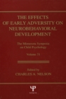 Image for The effects of early adversity on neurobehavioral development