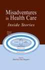 Image for Misadventures in health care: inside stories