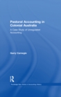 Image for Pastoral accounting in colonial Australia: a case study of unregulated accounting