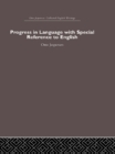 Image for Progress in Language, with special reference to English