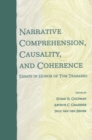 Image for Narrative Comprehension, Causality, and Coherence: Essays in Honor of Tom Trabasso