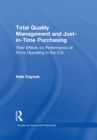 Image for Total quality management and just-in-time purchasing: their effects on performance of firms operating in the U.S.