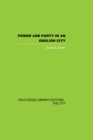 Image for Power and Party in an English City: An account of single-party rule