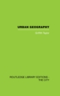 Image for Urban geography: a study of site, evolution, pattern and classification in villages, towns and cities