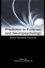 Image for Prediction in forensic and neuropsychology: sound statistical practices