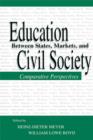 Image for Education between state, markets, and civil society: comparative perspectives